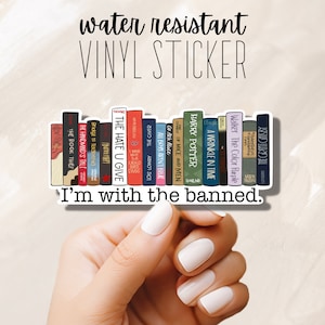 I&#39;m With the Banned Sticker |  Bookish Pun Quote | Bookshelf Inspired Banned Books | Water Resistant Kindle Accessory | Book Lover Sticker