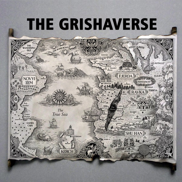 The Grishaverse Map, Grisha Trilogy Map Scroll, Shadow and Bone, Six of Crows, Kerch, Ketterdam, Novyi Zem, Fjerda, Shu Han, Ravka Map