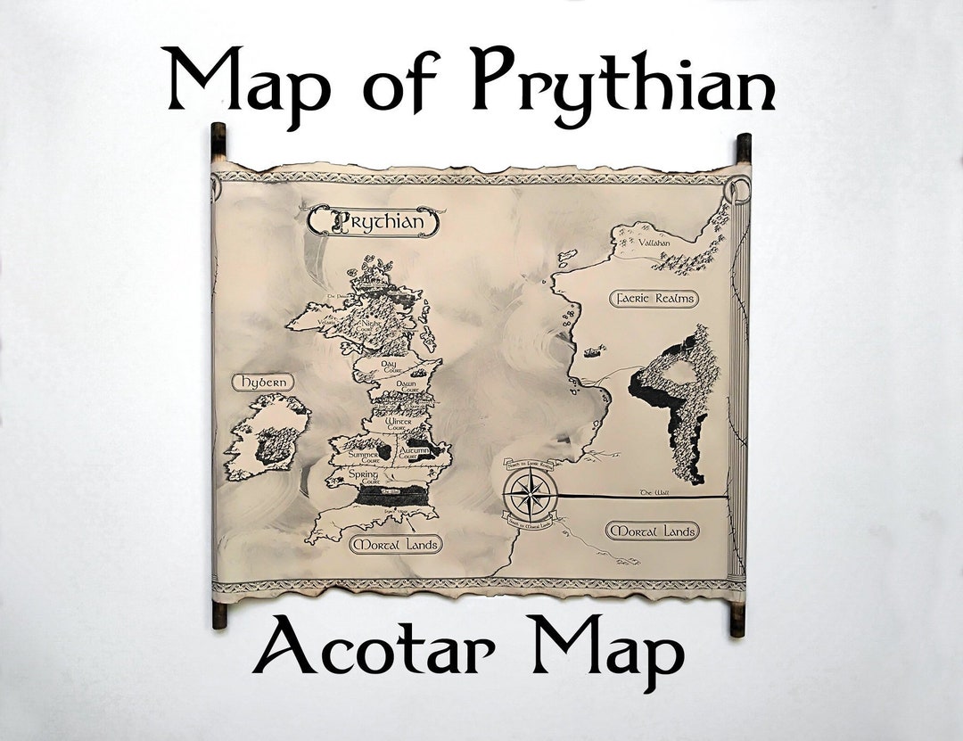 Prythian Map HANDMADE Scroll, Acotar Map, A Court of Thorns and