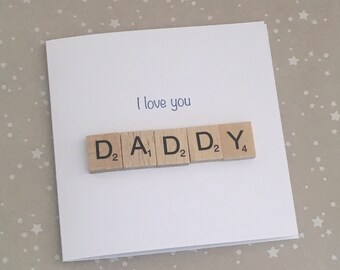 Daddy Father's Day Card, I Love you Daddy, Scrabble Greetings Card, Card for Daddy, Birthday Card for Daddy, Daddy Birthday Card