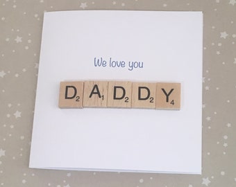 Daddy Father's Day Card, We Love you Daddy, Scrabble Greetings Card, Card for Daddy, Birthday Card for Daddy, Daddy Birthday Card