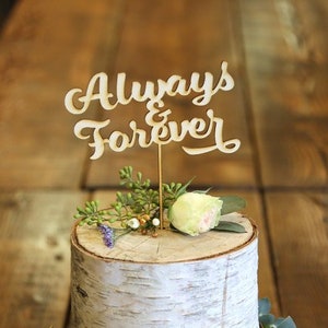 Always and Forever Wood Cake Topper | Wedding Cake Topper | Anniversary Cake Topper | Simple Cake Topper  | Laser Cut Wood