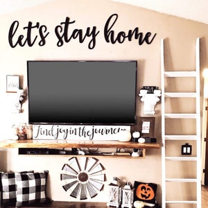 Let's Stay Home Sign | Painted Wooden Script Letters Spelling Let's ...