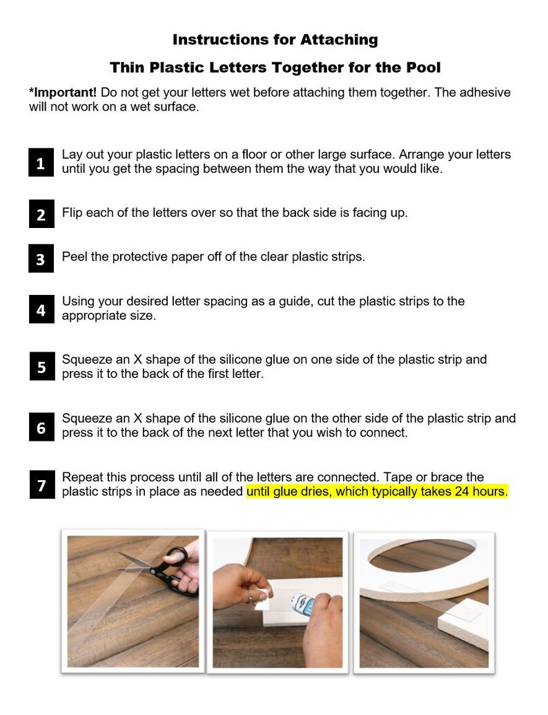 May include: A document titled Instructions for Attaching Thin Plastic Letters Together for the Pool, featuring seven numbered steps and three photographs showing scissors cutting a clear strip, glue application, and the connection of white letters.
