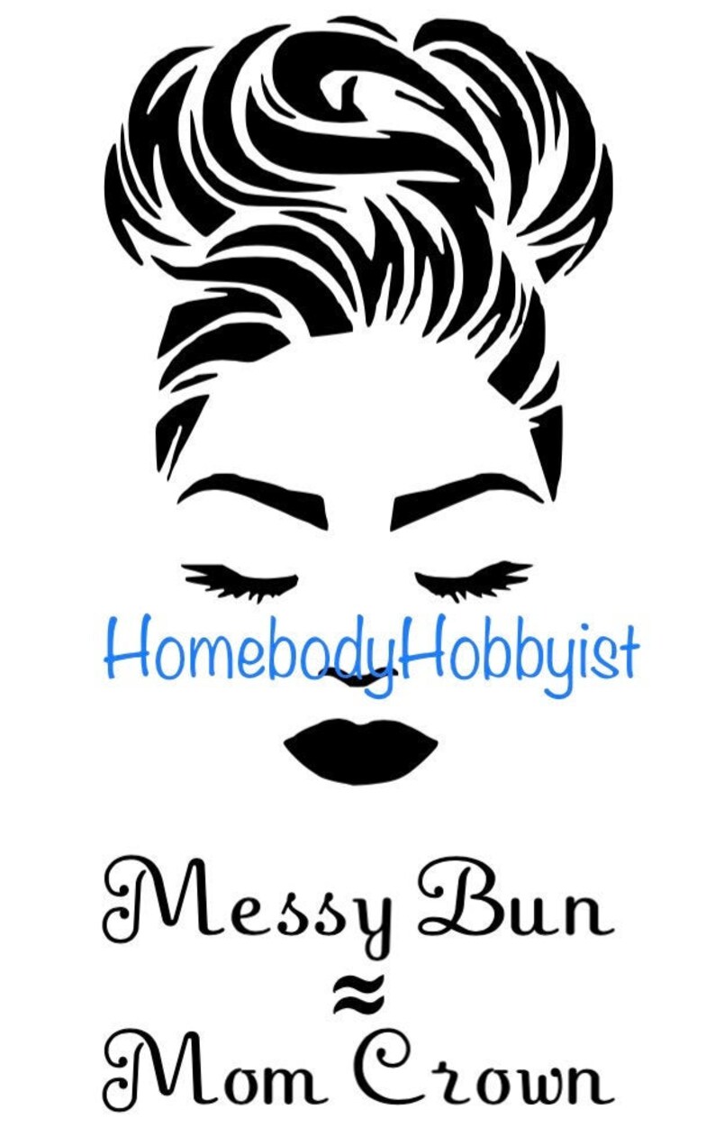 Download SVG Messy Bun Mom Crown | Etsy