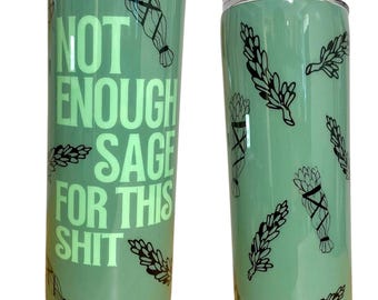 Funny Witch Tumbler – Not Enough Sage Sarcastic Coffee Cup