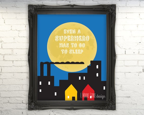 Even a Superhero Has to go to Sleep- Superhero Wall Art. Superhero Decor. Superhero Boys Room Decor. Boys Room Art. Baby Boy Nursery