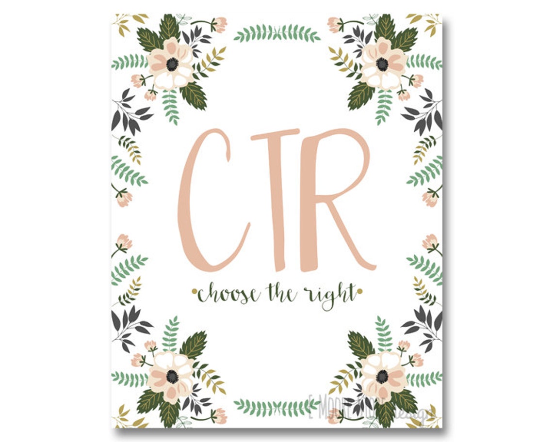 CTR Choose the Right LDS Art Print Floral ctr Sign lds | Etsy