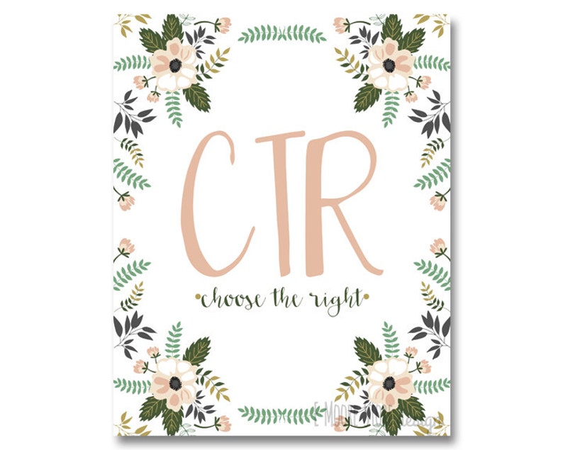 CTR Choose the Right LDS Art Print Floral ctr Sign lds | Etsy