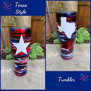 Texas Tumbler, Texas Cup, Texas, Hand Made, Custom Order, Made To Order, Drink ware, Texas Gifts, Water Bottle, Lone Star State, Texas