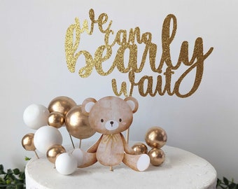 We can Bearly Wait Cake Topper, Teddy Bear Baby Shower Cake Sign