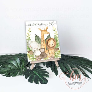 Jungle Centerpiece, Jungle Baby Shower Centerpiece, Jungle Its about to get Wild, Gender Neutral Floral Safari Sign Easel stand HM952