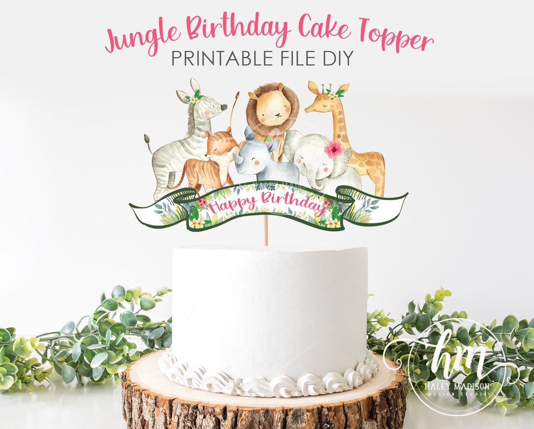 PRINTABLE Jungle Girl Cake Topper, Jungle Pink Happy Birthday Cake ...
