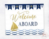 Nautical Baby Shower Welcome Sign, Baby boy shower sign, Welcome Aboard Nautical baby shower, Nautical Shower Decor,PRINTABLE FILE HM386