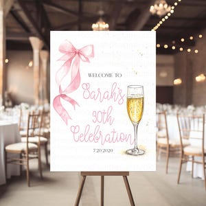 Letrero de bienvenida para fiesta de cumpleaños con lazo rosa y champán, para CUALQUIER EDAD, ideal para fiestas de 30, 50, 60, 70, 80, 90, 100, 18 y 21 años.
