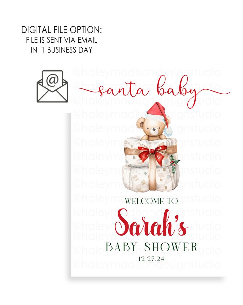 May include: A rectangular sign featuring the text santa baby in red script, a watercolor illustration of a teddy bear wearing a Santa hat sitting on wrapped gifts, and the text WELCOME TO Sarah's BABY SHOWER 12.27.24 in red and dark green.