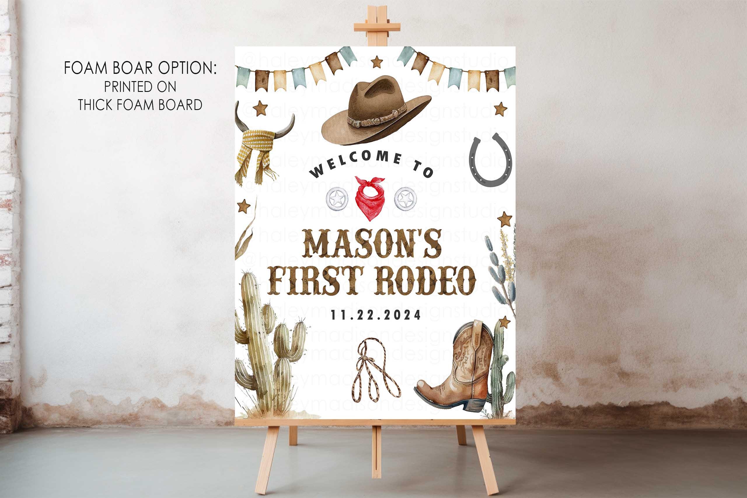 First Rodeo Welcome Sign, Little Cowboy Birthday Party Welcome Sign, My ...