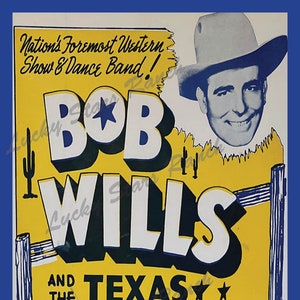 Bob Wills is STILL the King - 12x18 Print Rodeo Cowboy
