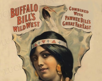 12x18 Buffalo Bill's Wild West Arrowhead Belle of the Tribe