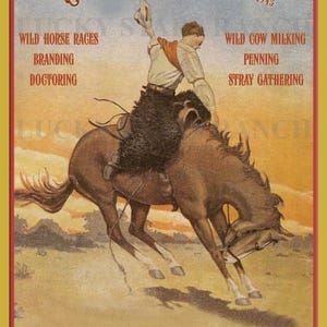 May include: Vintage-style poster for the Amarillo, Texas Ranch Rodeo, featuring a cowboy riding a bucking bronco. The poster includes text about ranch activities like wild horse races and branding, with a red and gold color scheme.