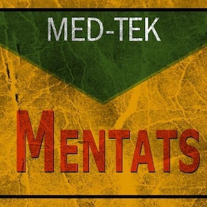 May include: A yellow and green sign with the text "MED-TEK" in white and "MENTATS" in red.