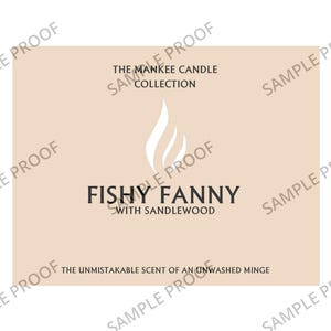 Puede incluir: Una etiqueta de vela beige con un gr&aacute;fico de llama blanca. El texto dice "The Mankee Candle Collection" y "Fishy Fanny with Sandalwood". El lema dice "The unmistakable scent of an unwashed minge."
