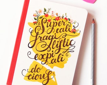 Mary Poppins Notebook, Typography Lyrics Art, Pop Music Illustration, Supercalifragilisticexpialidocious Song Lyrics Art, Fun Sketchbook