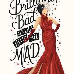 May include: A black and white illustration of a woman with a red dress and a black and white wig. The text "Brilliant, Bad and a Little Bit Mad" is written in black cursive lettering around the woman.