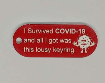 I survived COVID-19 Key Chain | Duel Layer Plastic | Laser Engraved