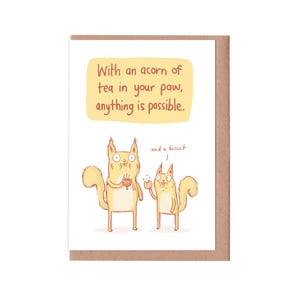 Motivating squirrel tea card