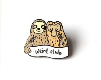 Weird Club Sloth Enamel Pin Badge