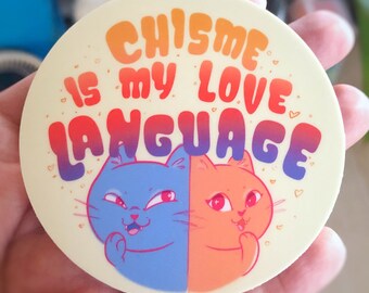 Chisme is my love language sticker