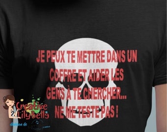 humor t-shirt-i can put you in a trunk don't test me-ts4686 funny - personalized - humor t-shirt