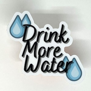 Drink more water sticker / waterproof and dishwasher safe / laptop decal / vinyl sticker / cute sticker / water bottle sticker