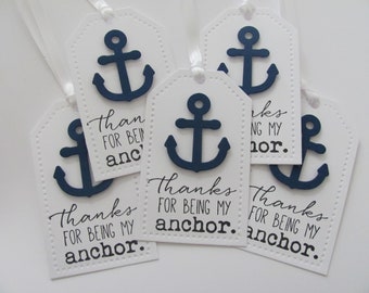 Thank You For Being My Anchor Tags, Anchor Tags, Father's Day Tags, Nautical Tags, Teacher Appreciation Tags, Thank You Tags, Anchor Favors