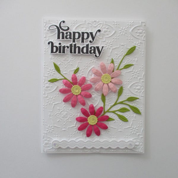 Happy Birthday Flower Card, Handmade Greeting Card, Happy Birthday Card, Flowers, Greenery, Embossed Birthday Cards, Birthdays, Gift For Her