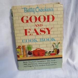 Betty Crocker&#39;s Cookbook, Betty Crocker Good and Easy Cookbook 1st Edition-4th Printing