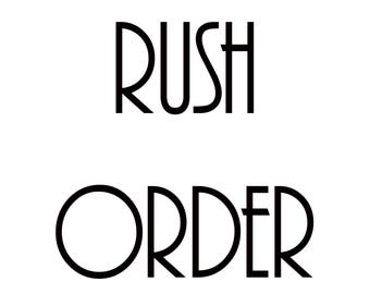 Rush Your Order, Significantly Reduces Build Time (Not for Paint Finishes).