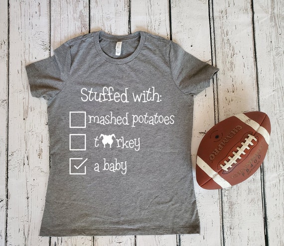 Funny I'm Stuffed Thanksgiving Pregnancy Announcement Funny I'm Stuffed Thanksgiving Pregnancy Announcement
