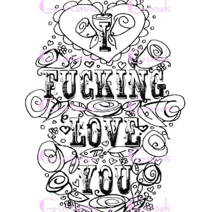 Adult Coloring Page, Valentine's Day, Curse, swear, sheet, I fcking love you, anniversary. funny i love you, diy, sweary, love printable image 2