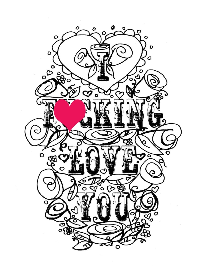 Adult Coloring Page, Valentine's Day, Curse, swear, sheet, I fcking love you, anniversary. funny i love you, diy, sweary, love printable image 1