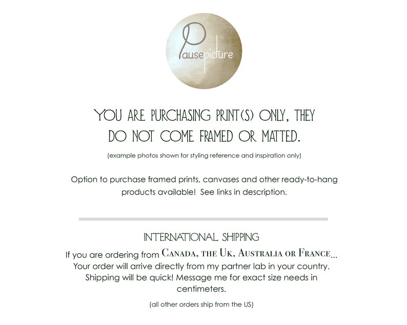 May include: White background with text stating prints are sold unframed and unmatted. The image includes the logo "pausepicture" in a circular design. Additional text mentions options for framed prints and international shipping.