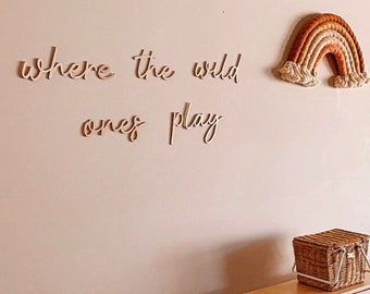 where the Wild Ones Play Wooden Wall Art – Kids Room Decor | Nursery Wall Script | Boho Woodland Nursery Sign | Personalized Baby Room