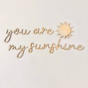 you are my sunshine nursery wooden wall script art AND SUN DECAL image 1