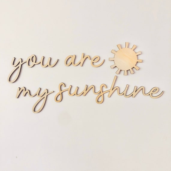 Nursery Wooden Wall Script Art And Sun, You Are My Sunshine Wooden Plaque Uk