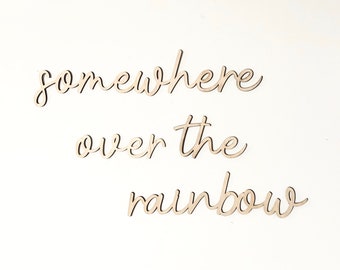 somewhere over the rainbow nursery wooden wall script art