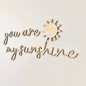 you are my sunshine nursery wooden wall script art AND SUN DECAL image 2