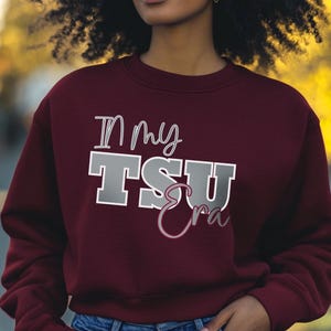 TSU In My Era Sweatshirt