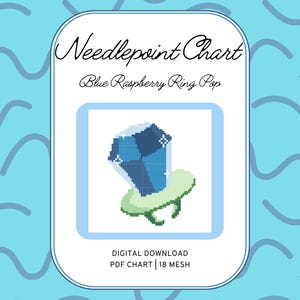 May include: A digital needlepoint chart labelled "Blue Raspberry Ring Pop" shows a pixelated blue gem on a green base. The design is set against a light blue background with wavy patterns. The text "DIGITAL DOWNLOAD PDF CHART | 18 MESH" is also included.