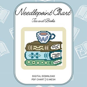 May include: A digital needlepoint chart titled "Tea and Books." The design features a stack of pixelated books topped with a cup of tea. The background is light blue with open book illustrations.